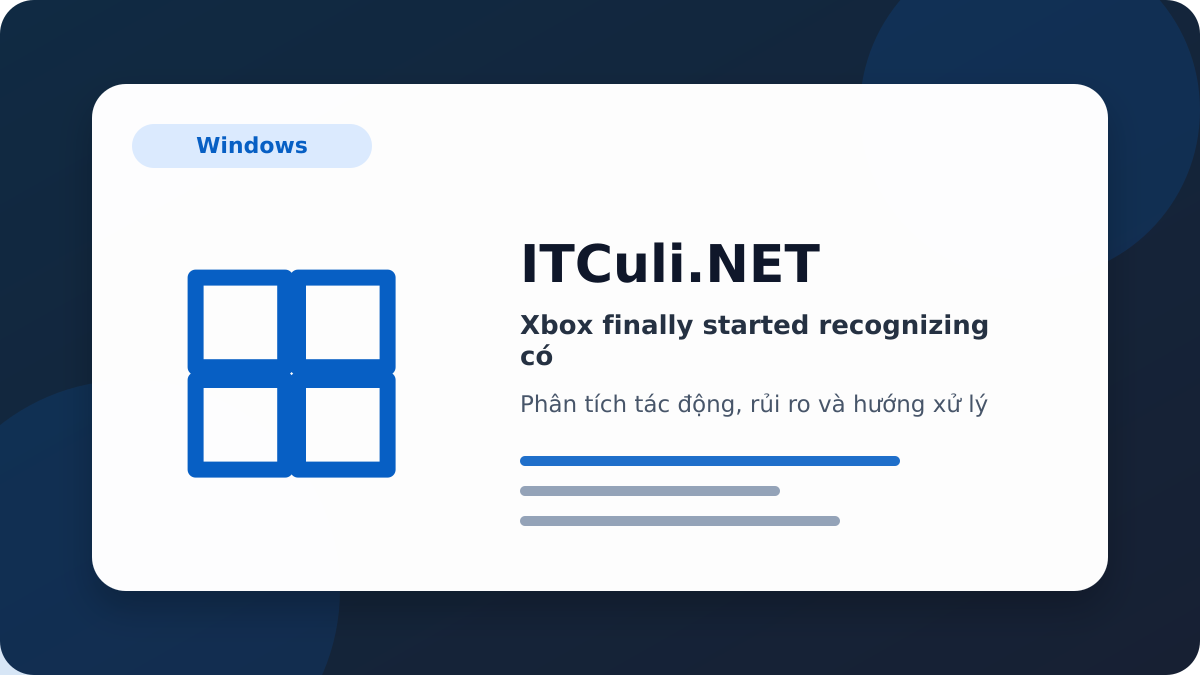 Xbox finally started recognizing phân tích tác động