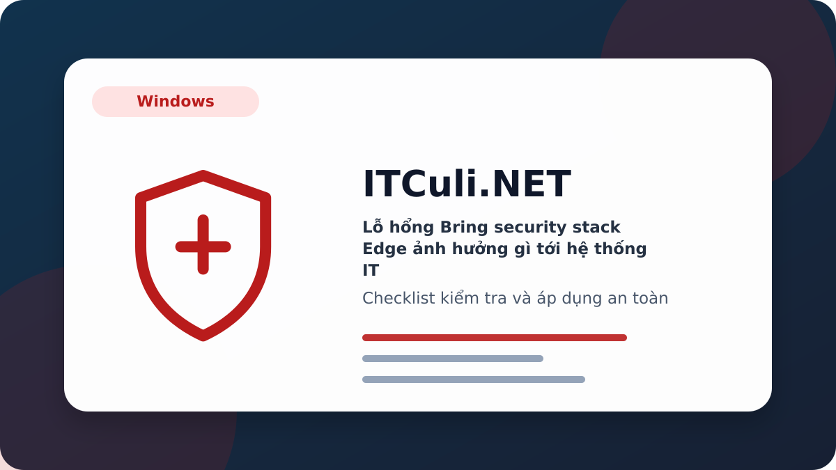 Bring security stack Edge checklist xử lý