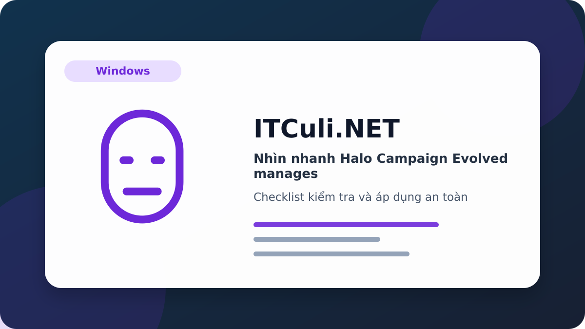 Halo Campaign Evolved manages checklist xử lý