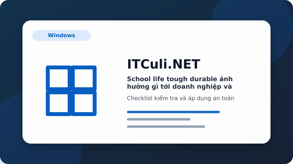 School life tough durable checklist xử lý