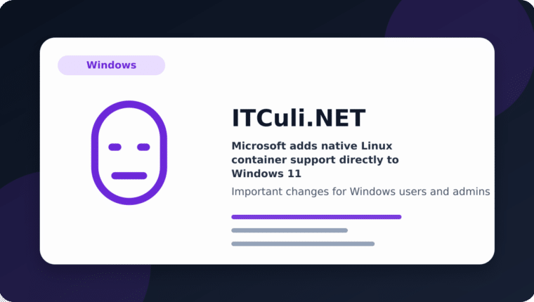 Microsoft adds native Linux container support directly to Windows 11