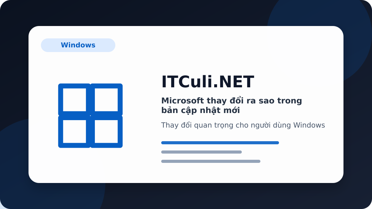 Microsoft - Microsoft thay đổi ra sao trong bản cập nhật mới?